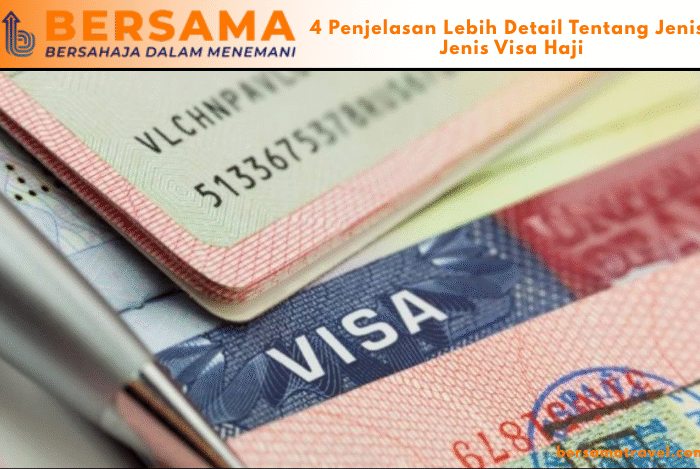 4 Penjelasan Lebih Detail Tentang Jenis-Jenis Visa Haji