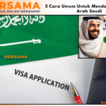 5 Cara Umum Untuk Mendapatkan Visa Arab Saudi
