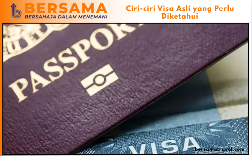 Ciri-ciri Visa Asli yang Perlu Diketahui