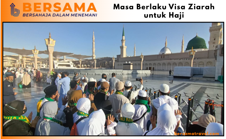 Masa Berlaku Visa Ziarah untuk Haji