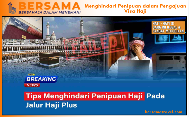 Menghindari Penipuan dalam Pengajuan Visa Haji