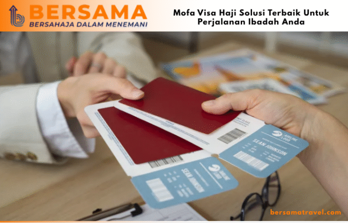 Mofa Visa Haji Solusi Terbaik Untuk Perjalanan Ibadah Anda
