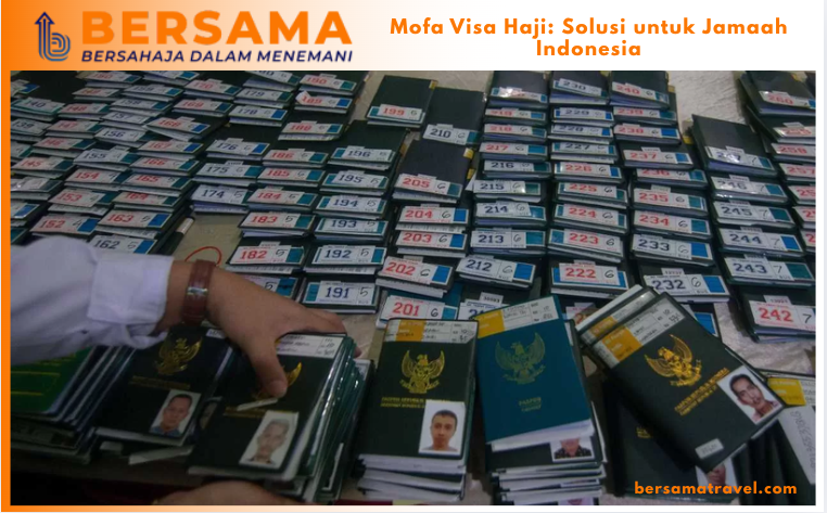 Mofa Visa Haji: Solusi untuk Jamaah Indonesia