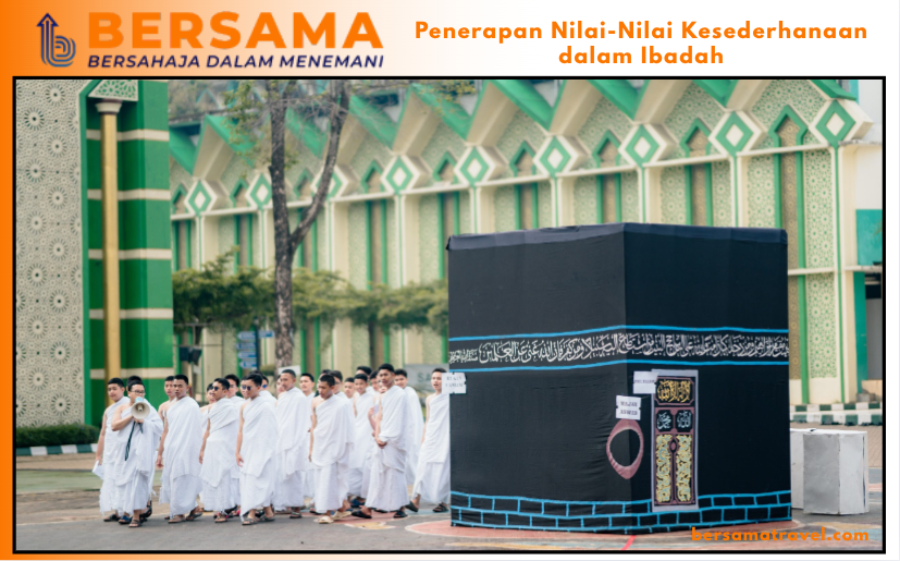 Penerapan Nilai-Nilai Kesederhanaan dalam Ibadah