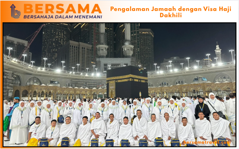 Pengalaman Jamaah dengan Visa Haji Dakhili