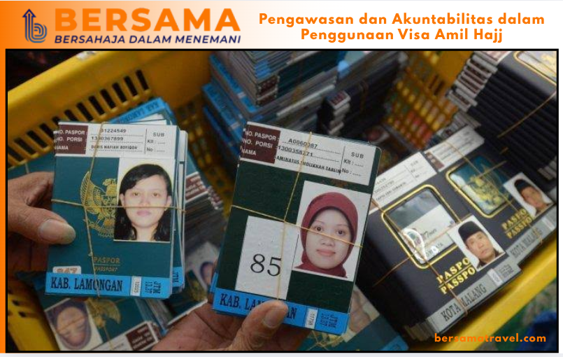 Pengawasan dan Akuntabilitas dalam Penggunaan Visa Amil Hajj
