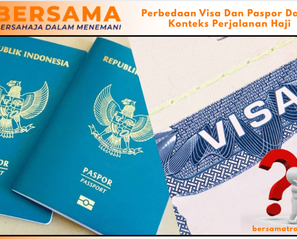 Perbedaan Visa Dan Paspor Dalam Konteks Perjalanan Haji