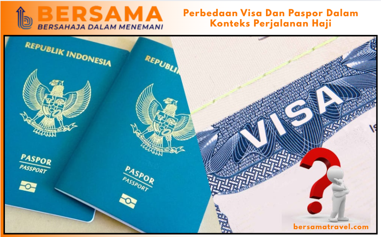 Perbedaan Visa Dan Paspor Dalam Konteks Perjalanan Haji