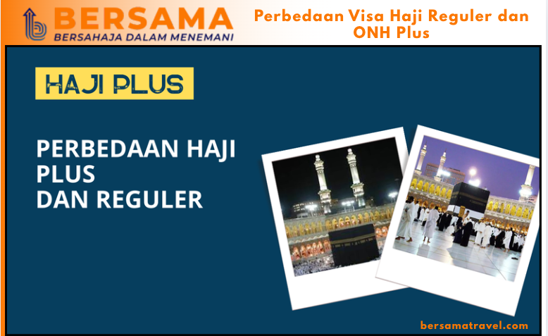 Perbedaan Visa Haji Reguler dan ONH Plus