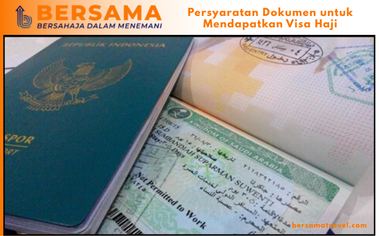 Persyaratan Dokumen untuk Mendapatkan Visa Haji