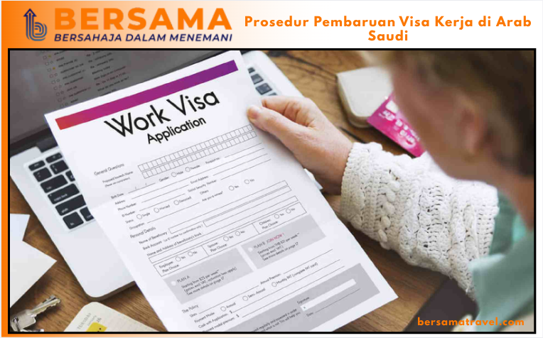 Prosedur Pembaruan Visa Kerja di Arab Saudi