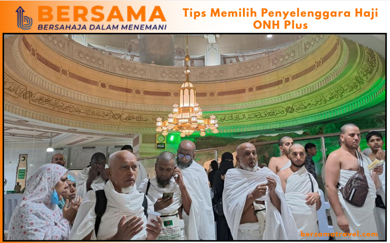 Tips Memilih Penyelenggara Haji ONH Plus