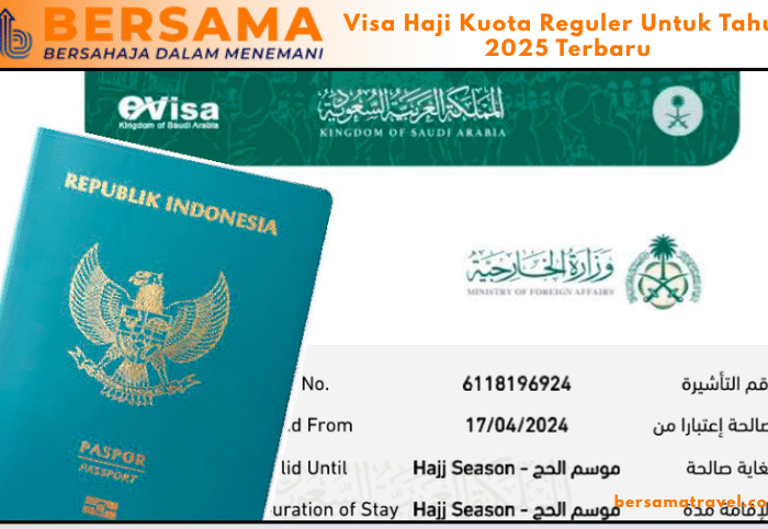 Visa Haji Kuota Reguler Untuk Tahun 2025 Terbaru