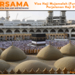 Visa Haji Mujamalah (Furoda) Untuk Perjalanan Haji 2025