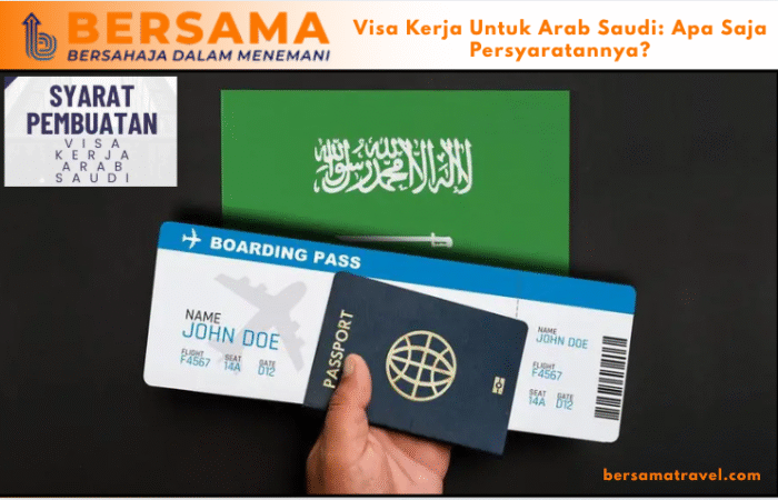 Visa Kerja Untuk Arab Saudi: Apa Saja Persyaratannya?
