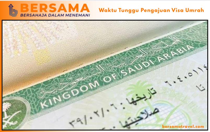 Waktu Tunggu Pengajuan Visa Umrah