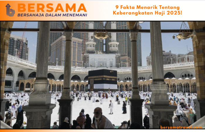 9 Fakta Menarik Tentang Keberangkatan Haji 2025!
