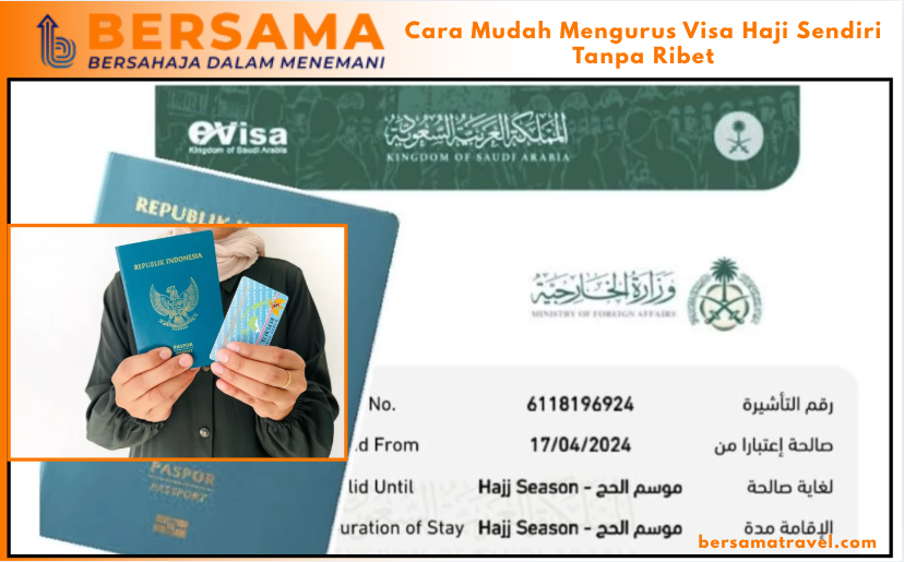 Cara Mudah Mengurus Visa Haji Sendiri Tanpa Ribet