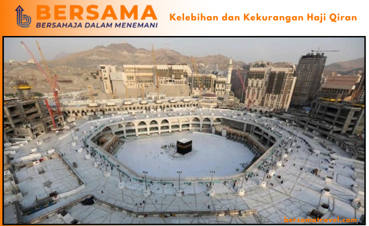 Kelebihan dan Kekurangan Haji Qiran